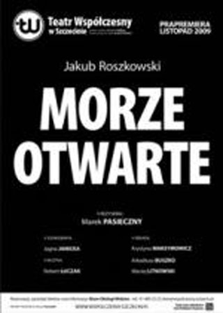 Open Sea - Contemporary Theatre, Szczecin