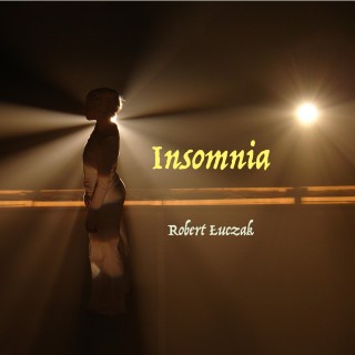 New album by Robert Łuczak - Insomnia