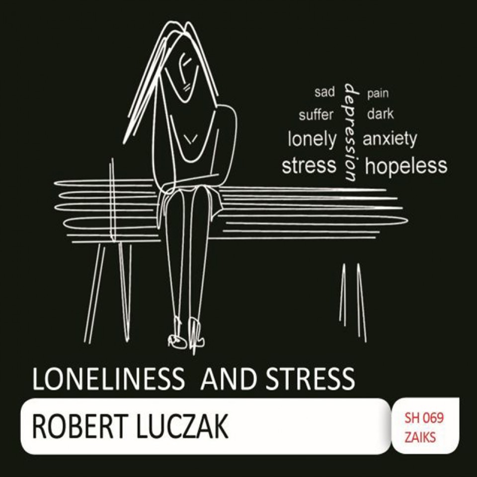 Robert Łuczak - Loneliness and Stress