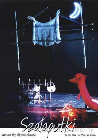 Szałaputki - Baj Theatre, Warsaw